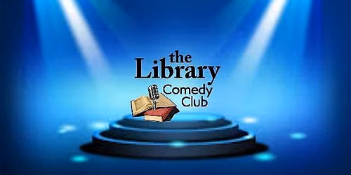 The Library Comedy Club Show