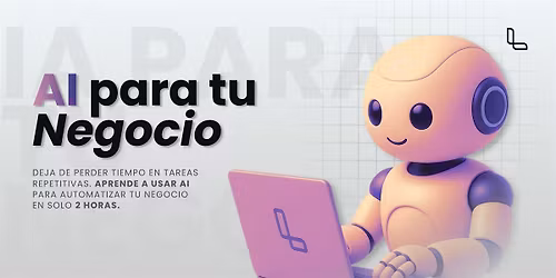 AI Para Tu Negocio: Implementa Tu Primera Herramienta en 2 Horas