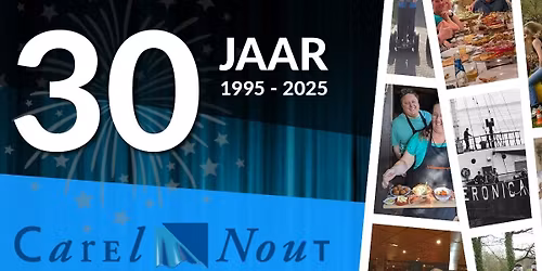 Re\u00fcnie 30 jaar Carel Nout Organisatiebureau