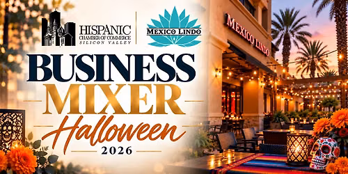 Hispanic Chamber Silicon Valley: Halloween Business Mixer 2026