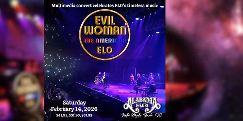 EVIL WOMAN, The American ELO, 2\/14\/26, Alabama Theatre, North Myrtle Beach, SC
