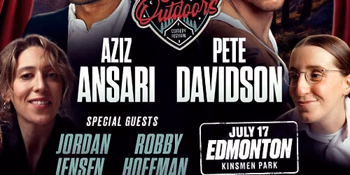 Great Outdoors Comedy Festival: Aziz Ansari Pete Davidson & Jordan Jensen - Friday
