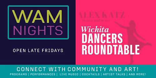 FREE EVENT \u25c6 WAM Nights: Wichita Dancers Roundtable