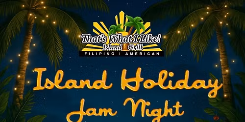 That’s What I Like! Island Jam Night