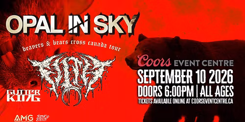 Opal In Sky w\/ Filth & Gutterking - Saskatoon, SK