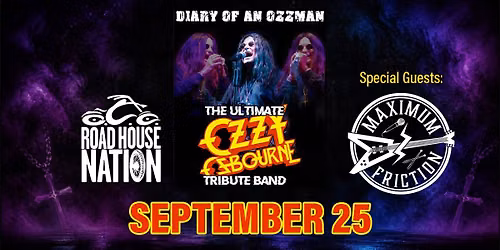 Road House Nation Presents: Diary of an Ozzman with Special Guests Maximum Friction