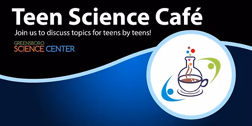 Teen Science Cafe