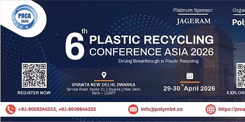 6th Edition Plastic Recycling Conference Asia 2026 | Where Recycling, Waste Management Leaders Meet