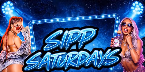 SIPP SATURDAYS 21\/03\/26 \ud83d\udd25 