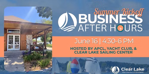 Business After Hours hosted by the APCL, Yacht Club, and Clear Lake Sailing Center