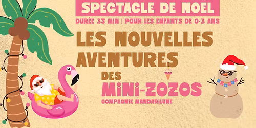 Spectacle jeune public : Les nouvelles aventures des Mini-Zozos