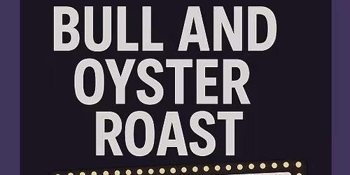 BMORE Community Theatre's Bull and Oyster Roast