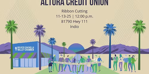 Ribbon Cutting | Altura Credit Union Indio