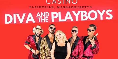 Diva and the Playboys @ Plainridge Park Casino 2.7.26!