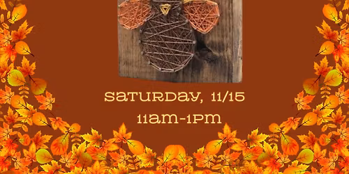Gobble Gobble String Art Class