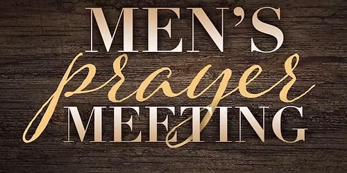 Men's Prayer Meeting
