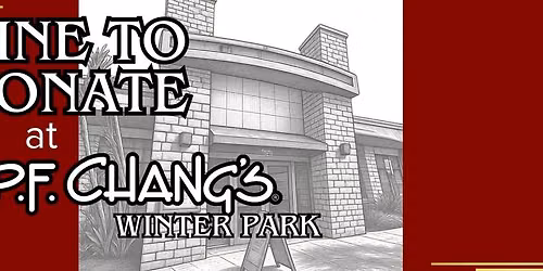 Dine to Donate at P.F. Chang's Winter Park
