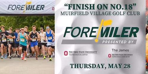 FORE! Miler Presented By The Ohio State Wexner Medical Center and The James
