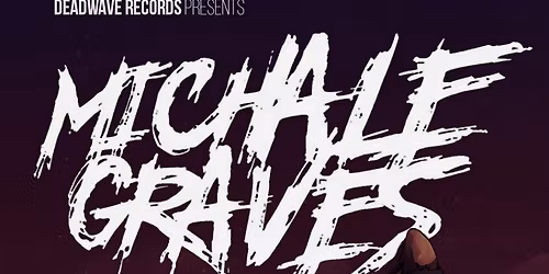 Michale Graves UK Tour