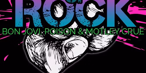 Monsters of Rock Tribute Concert featuring Poison, Motley Crue, and Bon Jovi