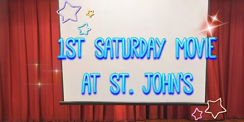 Christ-in-the-City - 1st Saturday Movies at St. John the Baptist Church NYC