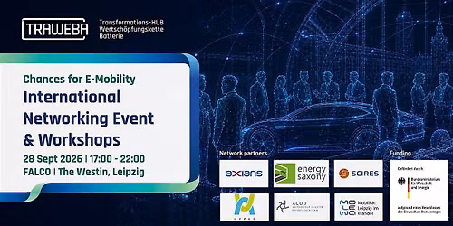 Chances for E-Mobility - International Networking Event & Workshops