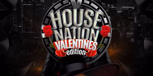 HOUSE NATION valentines edition
