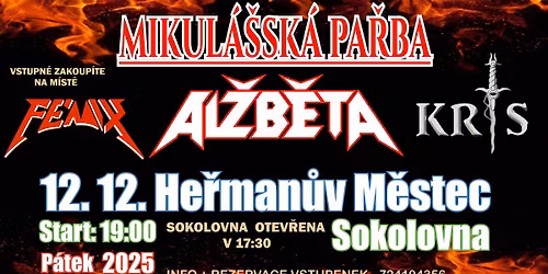Mikul\u00e1\u0161sk\u00e1 pa\u0159ba \/ AL\u017dB\u011aTA, F\u00e9nix, Kris - He\u0159man\u016fv M\u011bstec \/ Sokolovna