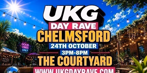 UKG DAY RAVE : Chelmsford 