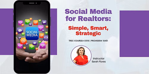 Social Media for Realtors: Simple, Smart & Strategic