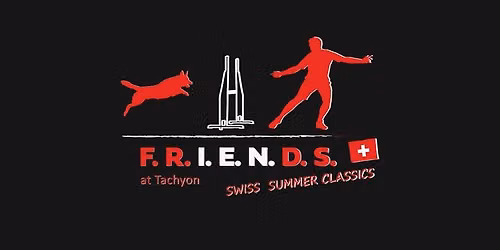 F.R.I.E.N.D.S. at Tachyon - Swiss Summer Classics