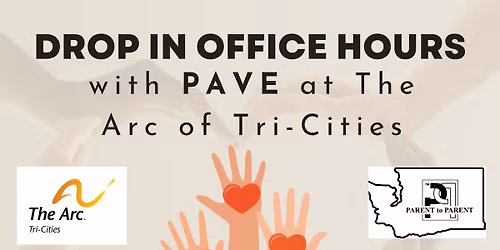 PAVE Drop-In Office Hours with Parent to Parent