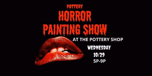 Pottery Horror Painting Show at The Pottery Shop (DI & Durango)
