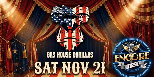 Gas House Gorillas at Encore Live