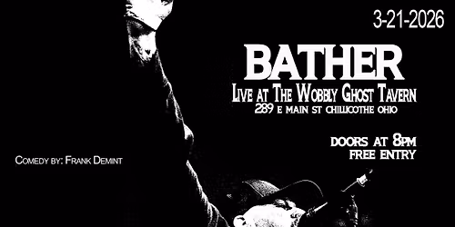 Bather live at The Wobbly Ghost Tavern W\/ Fathom, WhatDrivesTheWeak, and Jaw Harp!