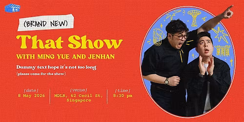 THAT SHOW with Ming Yue and Jenhan