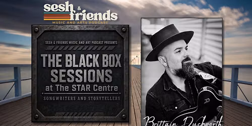 The Black Box Sessions: Songwriters and Storytellers with Brittain Duckworth of Whiskey Feathers