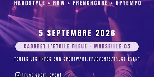 Trust. Event - Sport x Hard Music - Marseille