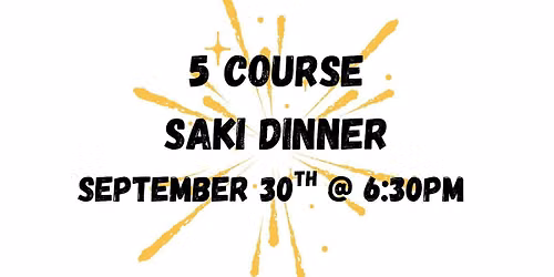 Saki Dinner