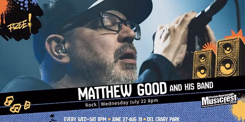 MATTHEW GOOD AND HIS BAND - FREE CONCERT