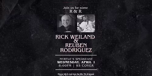 Rick Weiland & Reuben Rodriguez at Myrtle\u2019s Speakeasy