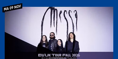 Messa \/\/ 013 Tilburg