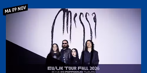 Messa \/\/ 013 Tilburg