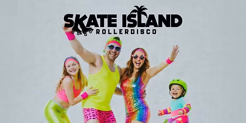 Skate Island- Sunday 31th of May - Family Skate Day 