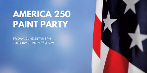 America 250 Paint Party