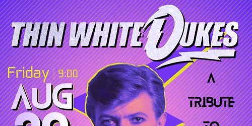 Thin White Dukes (DAVID BOWIE Tribute) at Lee Harvey's in Dallas! — Lee Harvey's