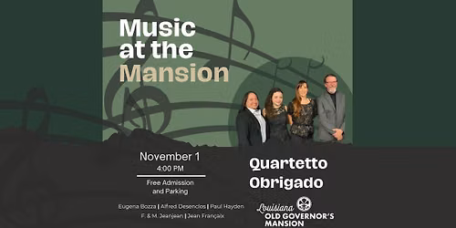 Music at the Mansion - Quartetto Obrigado