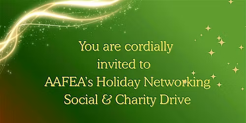 AAFEA Holiday Networking Social and Charity Drive
