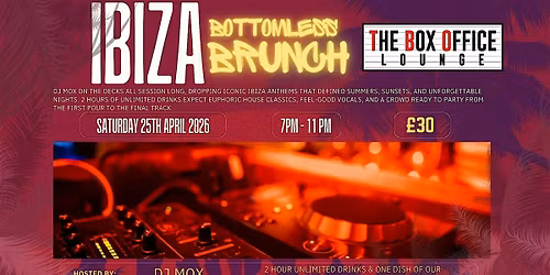 IBIZA Bottomless Brunch at The Box Office Lounge