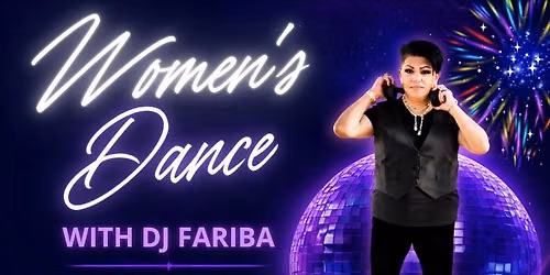 Womxns Dance w\/ DJ Fariba Oct 16th 6-9 The Brass Rail